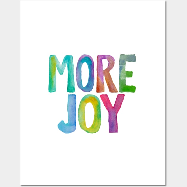 More Joy Wall Art by MotivatedType